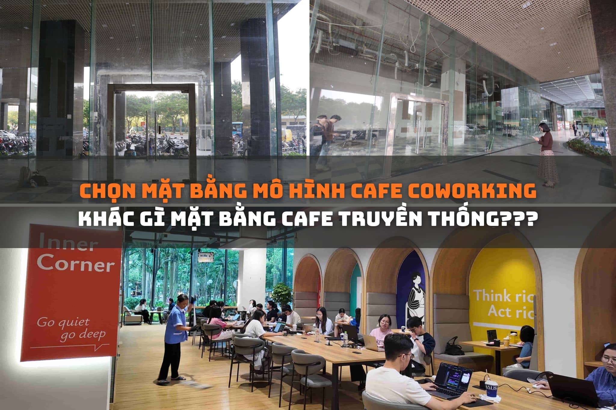 Lựa chọn mặt bằng mô hình cafe coworking khác gì mặt bằng cafe truyền thống?